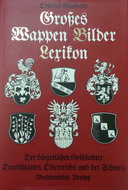 Wappen Lexikon der bürgerlichen Geschlechter Deutschlands, Österreichs und der Schweiz" des Bechtermünz Verlages